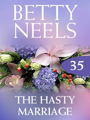cover image of The Hasty Marriage (Betty Neels Collection)